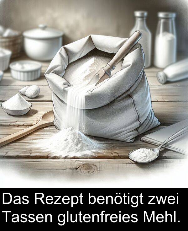 Rezept: Das Rezept benötigt zwei Tassen glutenfreies Mehl.