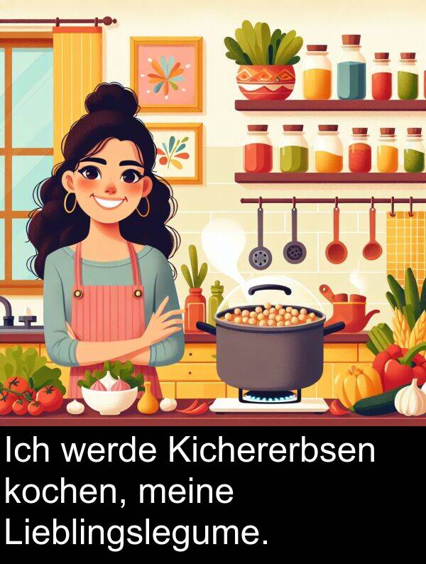 Lieblingslegume: Ich werde Kichererbsen kochen, meine Lieblingslegume.