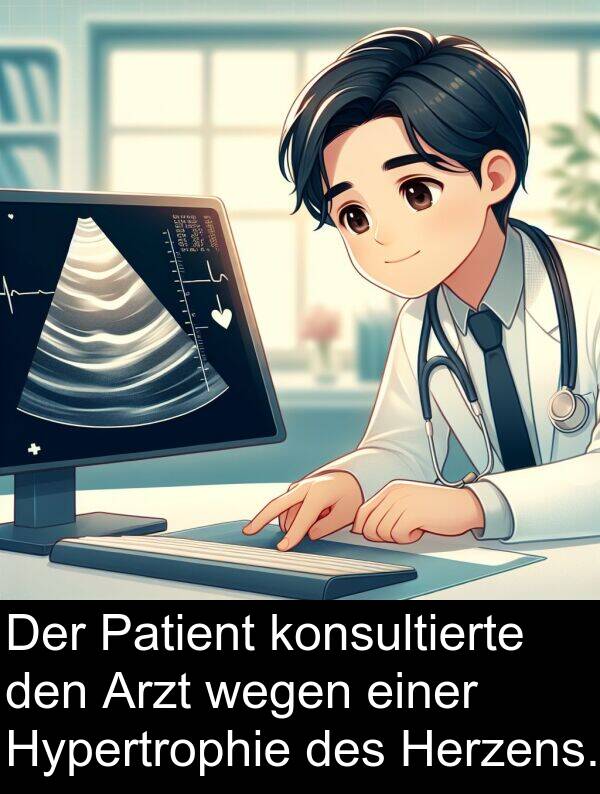 Arzt: Der Patient konsultierte den Arzt wegen einer Hypertrophie des Herzens.