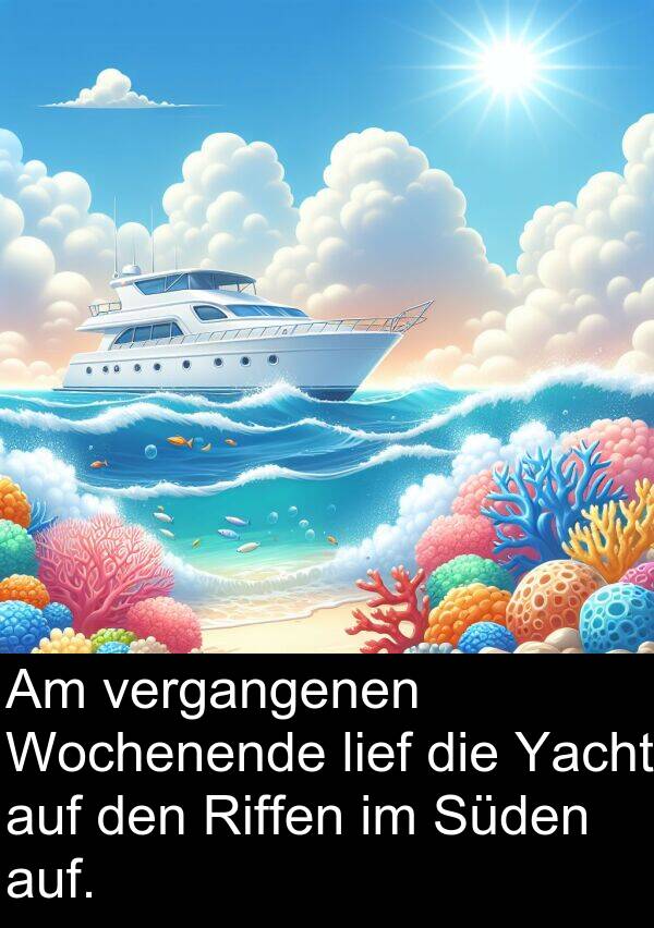 Yacht: Am vergangenen Wochenende lief die Yacht auf den Riffen im Süden auf.