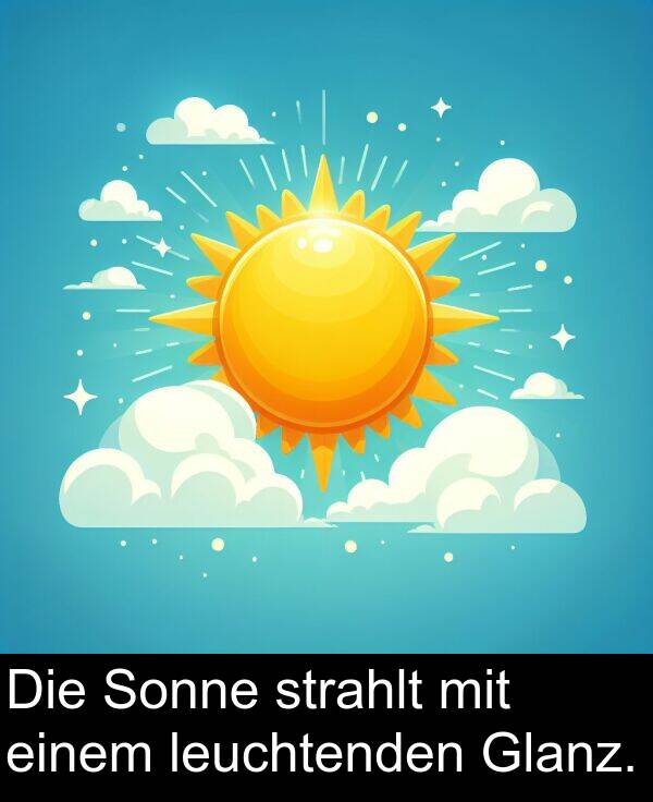Glanz: Die Sonne strahlt mit einem leuchtenden Glanz.