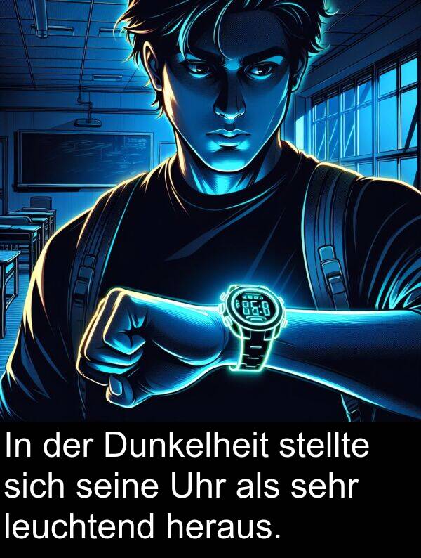 Dunkelheit: In der Dunkelheit stellte sich seine Uhr als sehr leuchtend heraus.