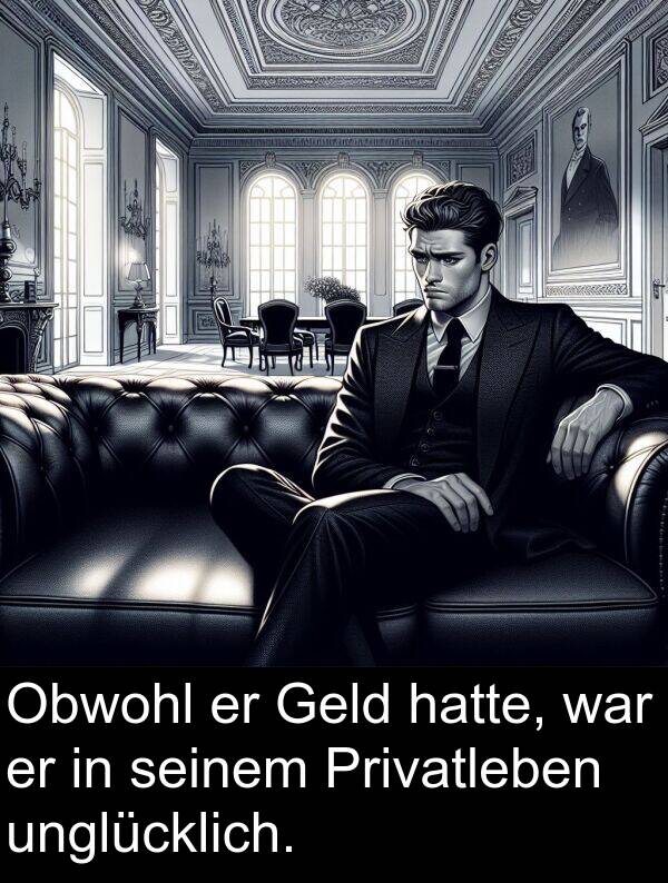 Privatleben: Obwohl er Geld hatte, war er in seinem Privatleben unglücklich.