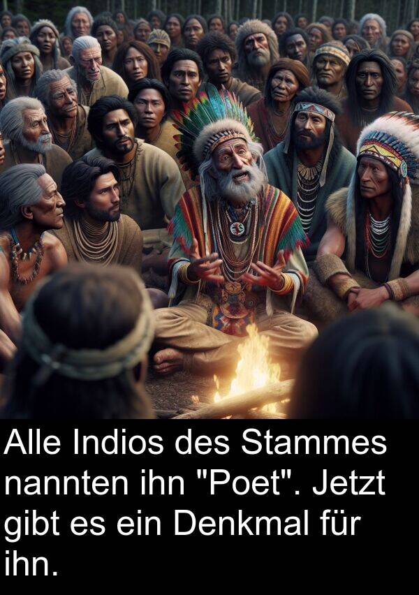 Jetzt: Alle Indios des Stammes nannten ihn "Poet". Jetzt gibt es ein Denkmal für ihn.