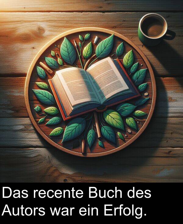 Das: Das recente Buch des Autors war ein Erfolg.