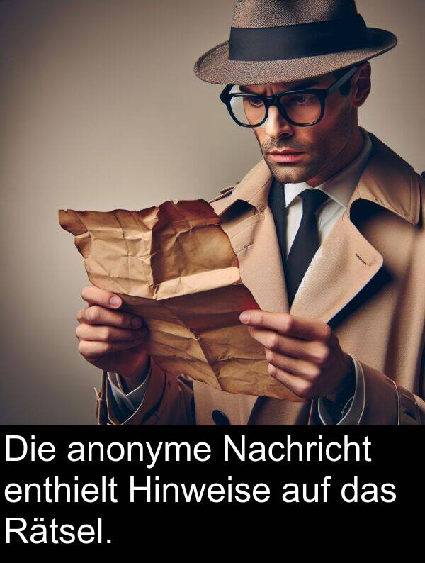 Rätsel: Die anonyme Nachricht enthielt Hinweise auf das Rätsel.