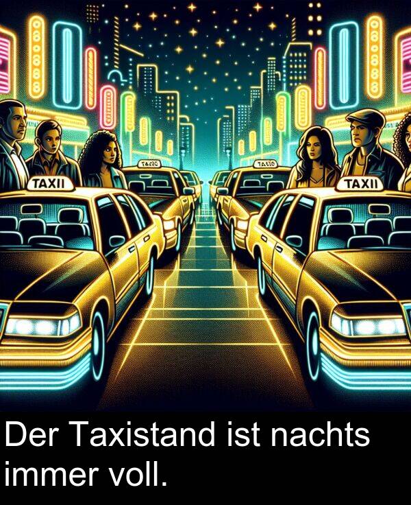 Taxistand: Der Taxistand ist nachts immer voll.