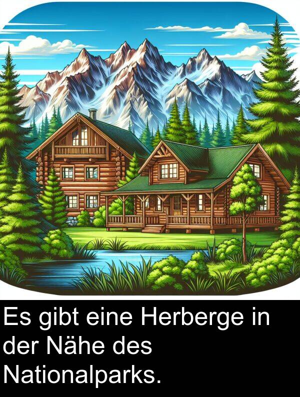 Herberge: Es gibt eine Herberge in der Nähe des Nationalparks.
