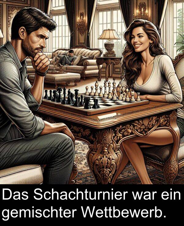 Schachturnier: Das Schachturnier war ein gemischter Wettbewerb.