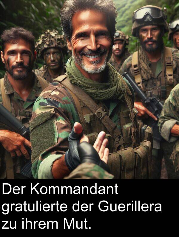 Mut: Der Kommandant gratulierte der Guerillera zu ihrem Mut.