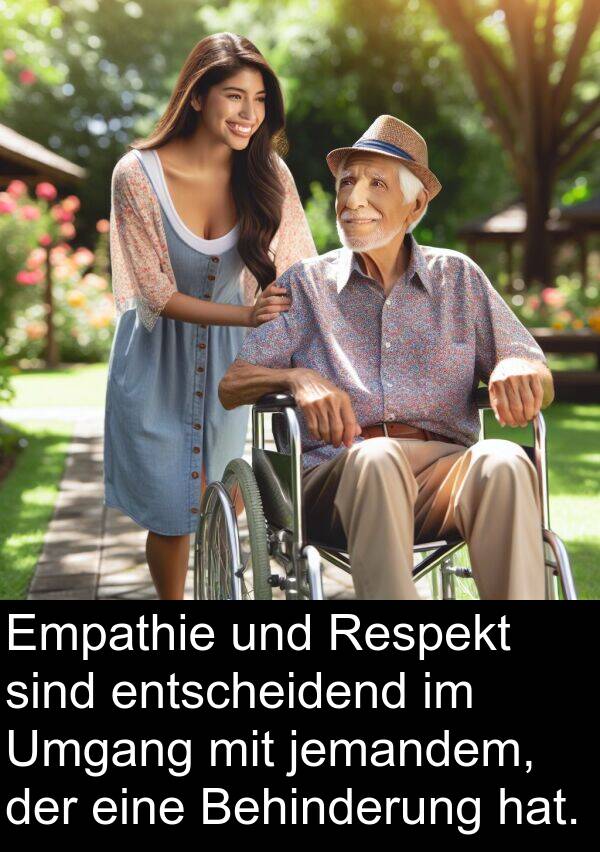 Respekt: Empathie und Respekt sind entscheidend im Umgang mit jemandem, der eine Behinderung hat.