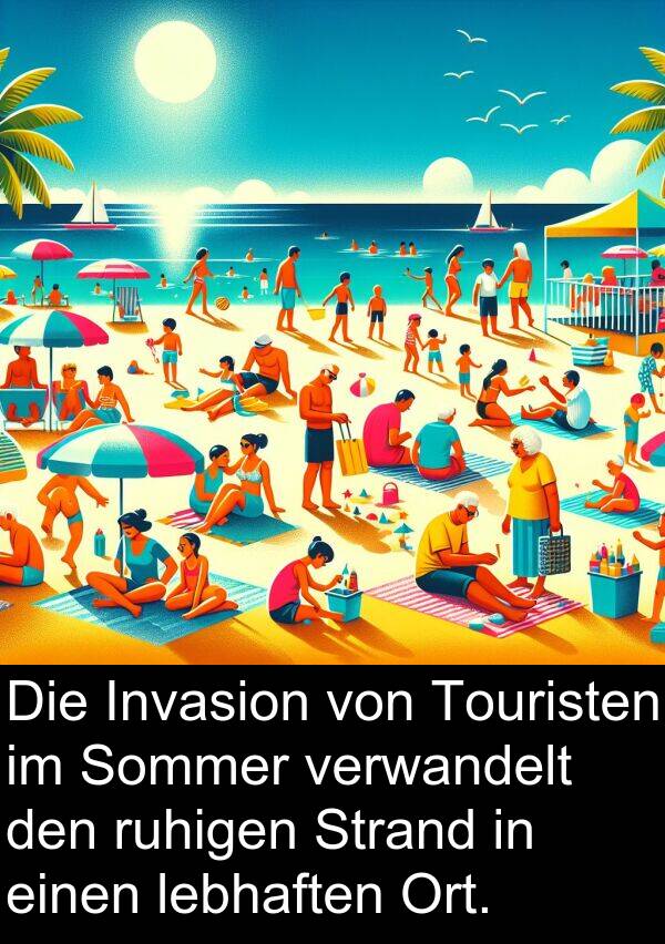 ruhigen: Die Invasion von Touristen im Sommer verwandelt den ruhigen Strand in einen lebhaften Ort.