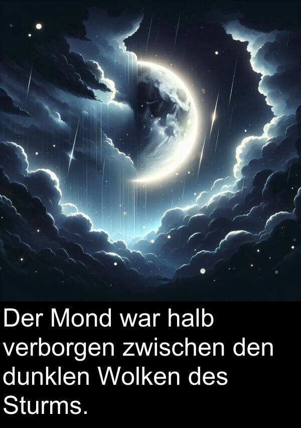 Wolken: Der Mond war halb verborgen zwischen den dunklen Wolken des Sturms.