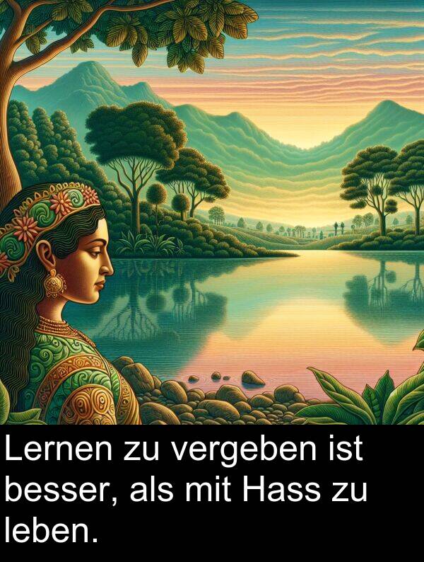 Lernen: Lernen zu vergeben ist besser, als mit Hass zu leben.