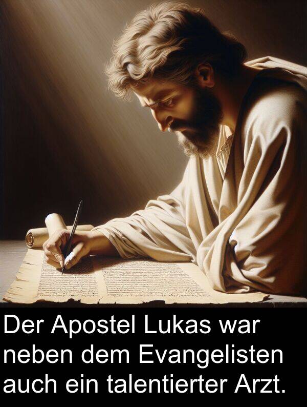 Arzt: Der Apostel Lukas war neben dem Evangelisten auch ein talentierter Arzt.