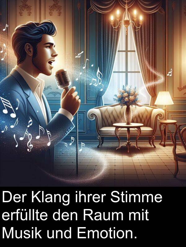 ihrer: Der Klang ihrer Stimme erfüllte den Raum mit Musik und Emotion.