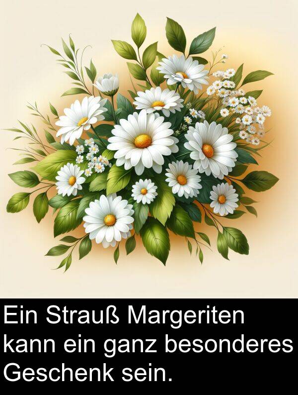 ganz: Ein Strauß Margeriten kann ein ganz besonderes Geschenk sein.