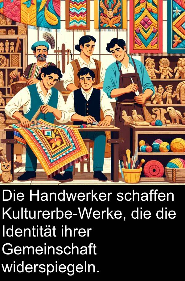 Handwerker: Die Handwerker schaffen Kulturerbe-Werke, die die Identität ihrer Gemeinschaft widerspiegeln.