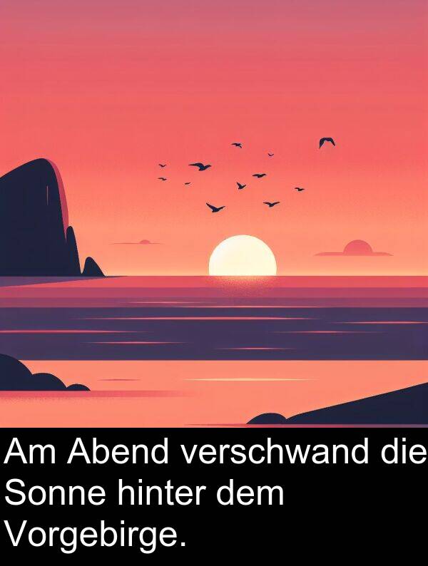 Abend: Am Abend verschwand die Sonne hinter dem Vorgebirge.