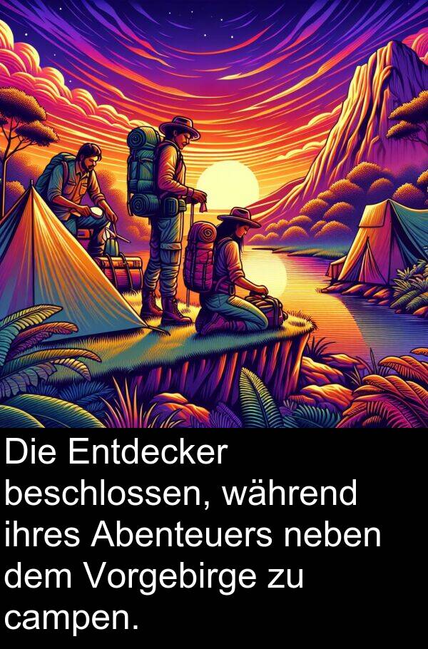 Abenteuers: Die Entdecker beschlossen, während ihres Abenteuers neben dem Vorgebirge zu campen.
