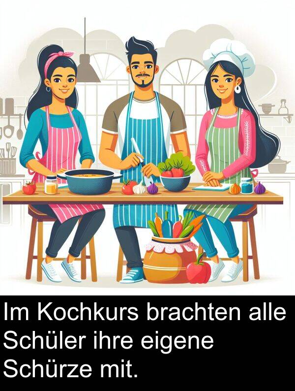 ihre: Im Kochkurs brachten alle Schüler ihre eigene Schürze mit.