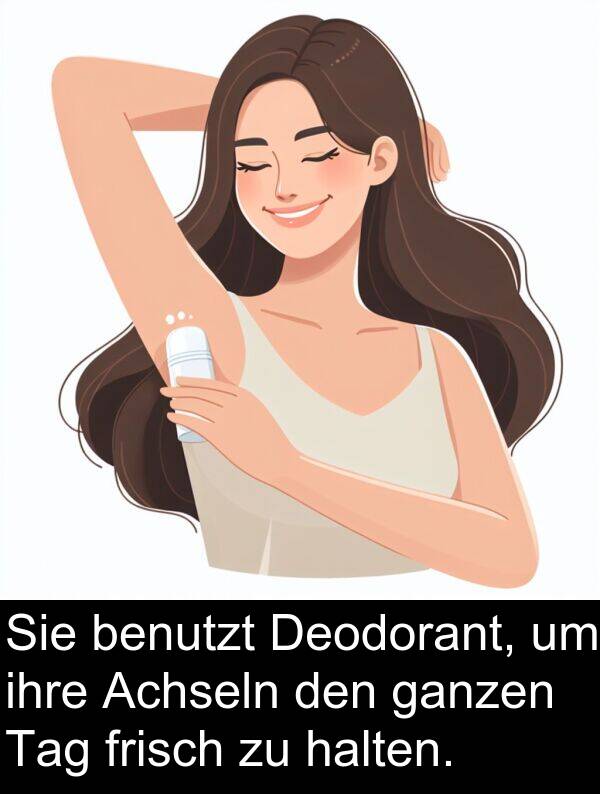 frisch: Sie benutzt Deodorant, um ihre Achseln den ganzen Tag frisch zu halten.