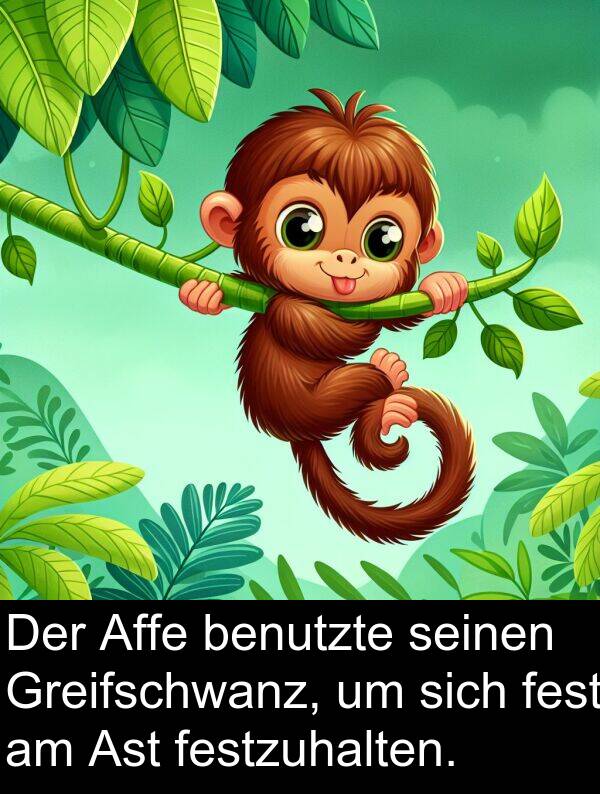festzuhalten: Der Affe benutzte seinen Greifschwanz, um sich fest am Ast festzuhalten.