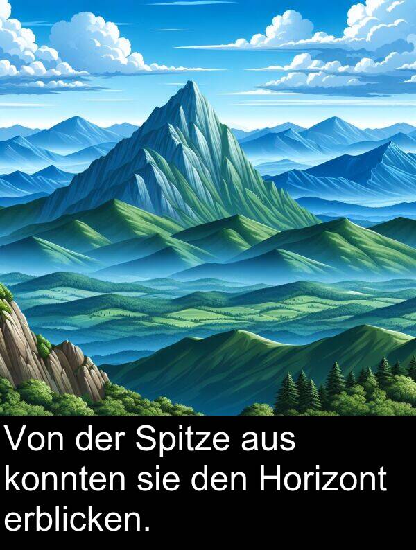 Horizont: Von der Spitze aus konnten sie den Horizont erblicken.
