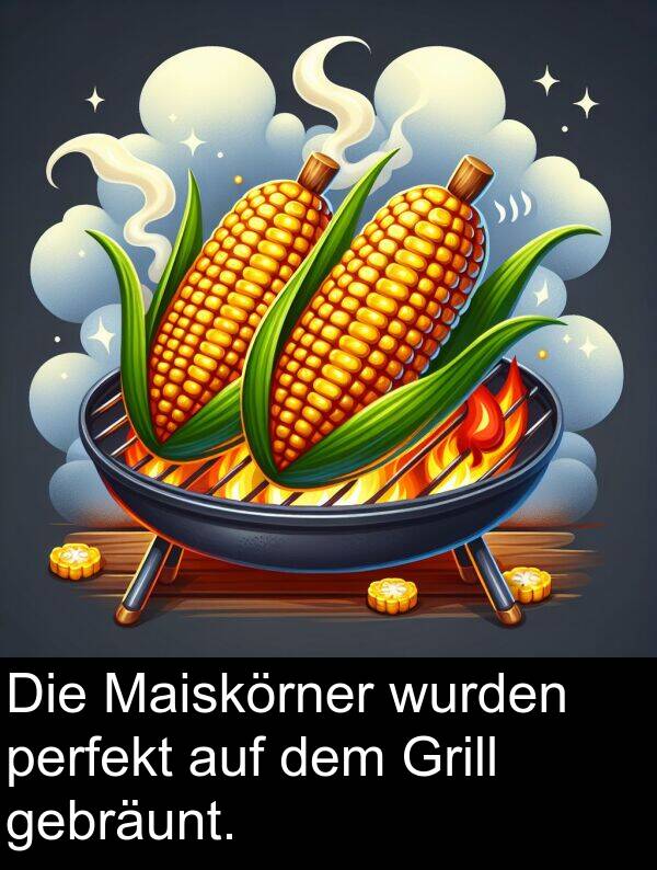 dem: Die Maiskörner wurden perfekt auf dem Grill gebräunt.