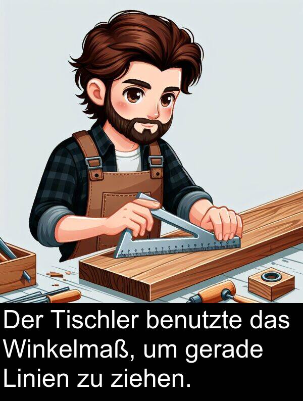 Winkelmaß: Der Tischler benutzte das Winkelmaß, um gerade Linien zu ziehen.