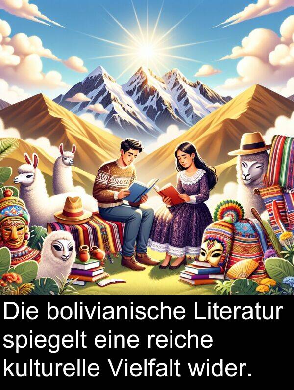 Literatur: Die bolivianische Literatur spiegelt eine reiche kulturelle Vielfalt wider.