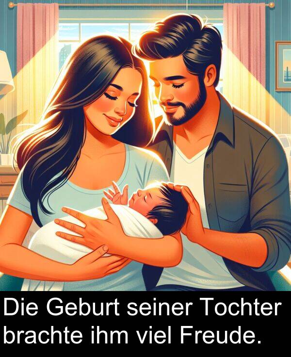 viel: Die Geburt seiner Tochter brachte ihm viel Freude.