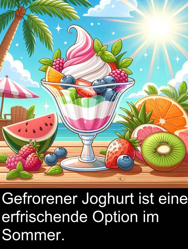 Joghurt: Gefrorener Joghurt ist eine erfrischende Option im Sommer.