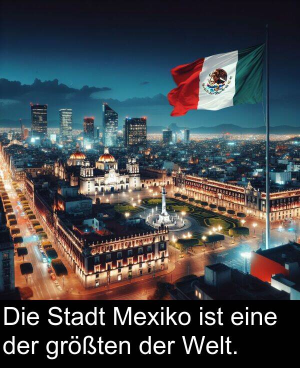 Mexiko: Die Stadt Mexiko ist eine der größten der Welt.
