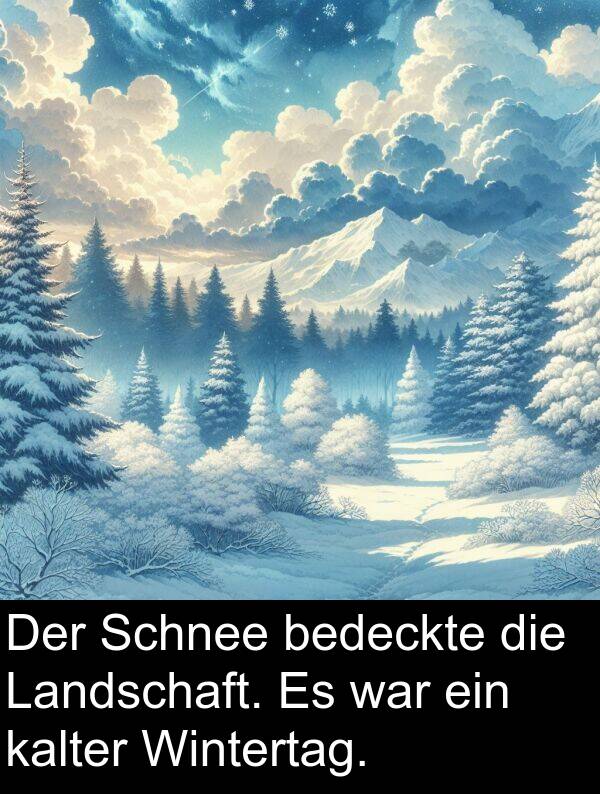 Wintertag: Der Schnee bedeckte die Landschaft. Es war ein kalter Wintertag.