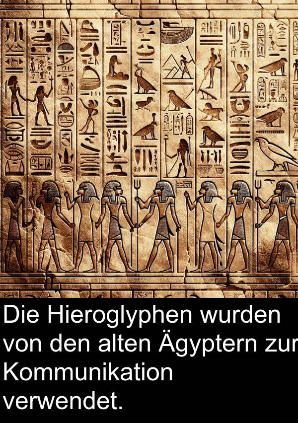 Kommunikation: Die Hieroglyphen wurden von den alten Ägyptern zur Kommunikation verwendet.