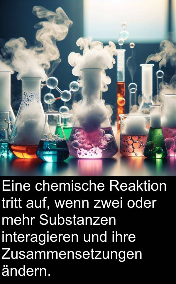zwei: Eine chemische Reaktion tritt auf, wenn zwei oder mehr Substanzen interagieren und ihre Zusammensetzungen ändern.