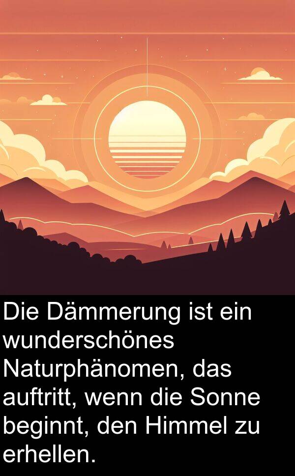 Dämmerung: Die Dämmerung ist ein wunderschönes Naturphänomen, das auftritt, wenn die Sonne beginnt, den Himmel zu erhellen.