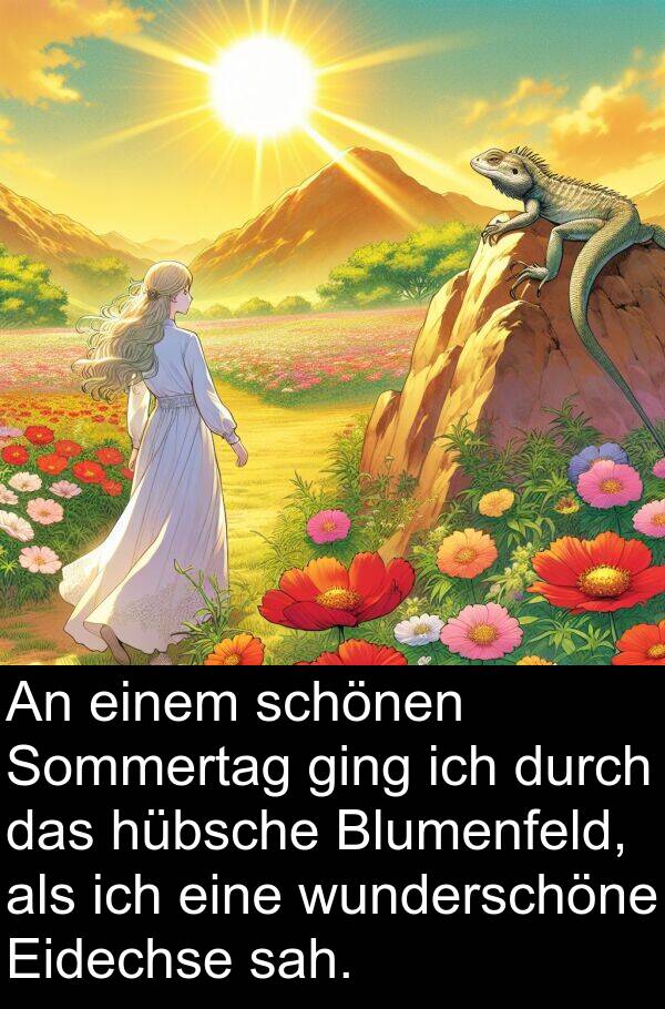 Eidechse: An einem schönen Sommertag ging ich durch das hübsche Blumenfeld, als ich eine wunderschöne Eidechse sah.