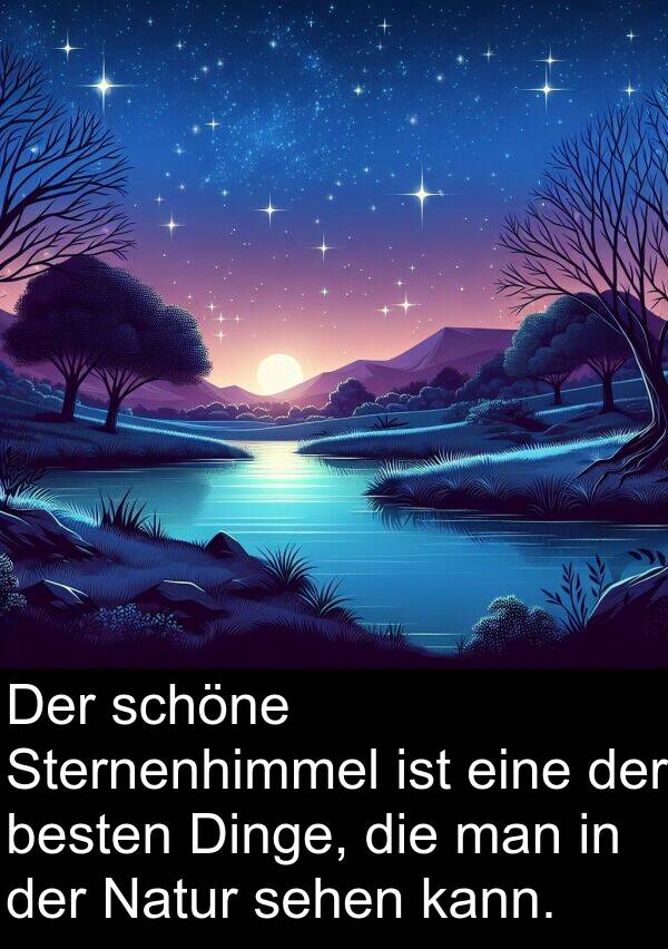 man: Der schöne Sternenhimmel ist eine der besten Dinge, die man in der Natur sehen kann.
