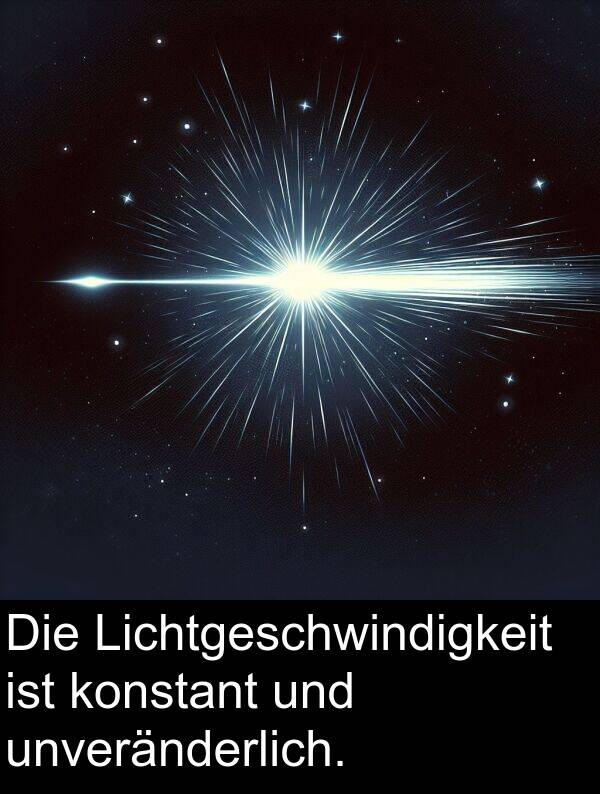 Lichtgeschwindigkeit: Die Lichtgeschwindigkeit ist konstant und unveränderlich.