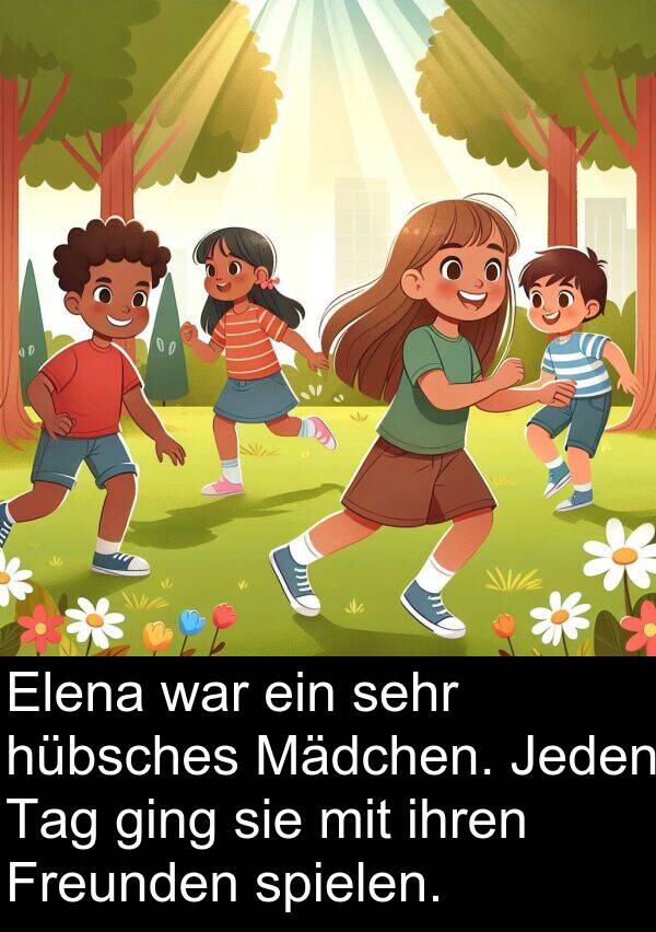 ihren: Elena war ein sehr hübsches Mädchen. Jeden Tag ging sie mit ihren Freunden spielen.