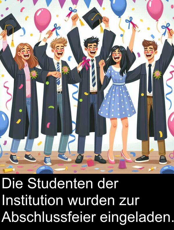 Studenten: Die Studenten der Institution wurden zur Abschlussfeier eingeladen.
