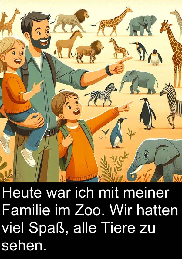 Familie: Heute war ich mit meiner Familie im Zoo. Wir hatten viel Spaß, alle Tiere zu sehen.