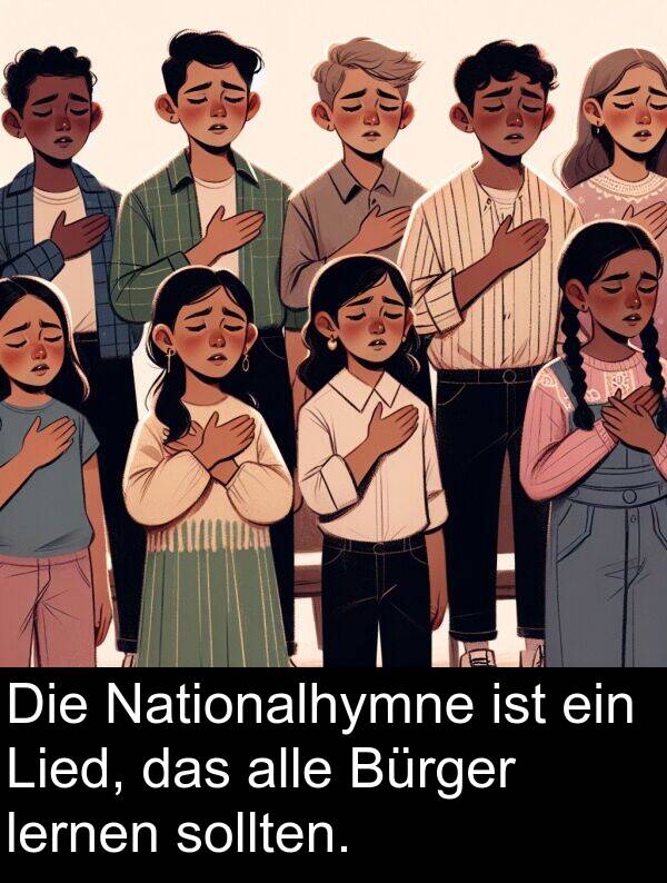 lernen: Die Nationalhymne ist ein Lied, das alle Bürger lernen sollten.