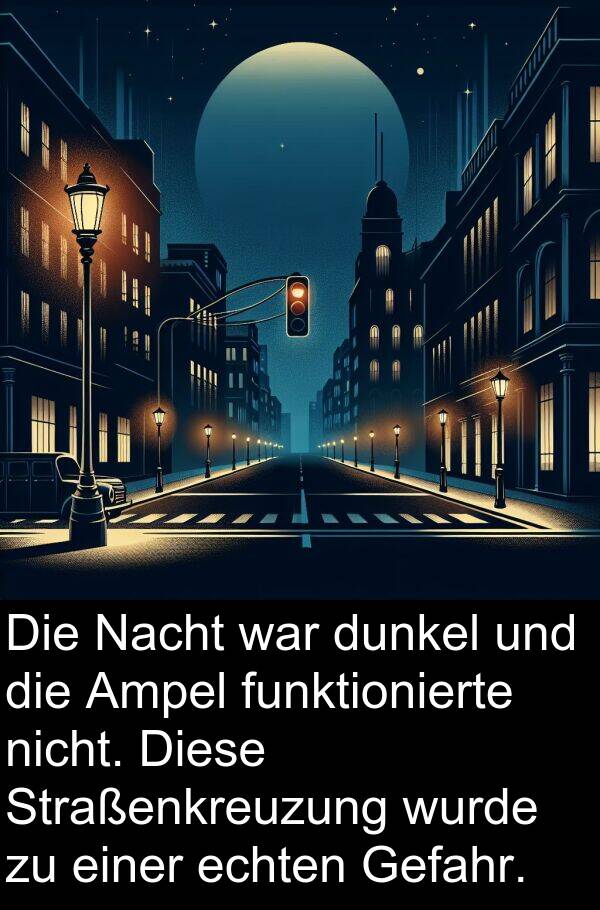 funktionierte: Die Nacht war dunkel und die Ampel funktionierte nicht. Diese Straßenkreuzung wurde zu einer echten Gefahr.