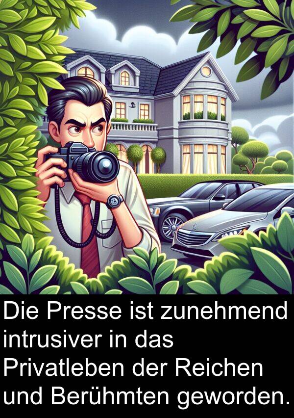 Privatleben: Die Presse ist zunehmend intrusiver in das Privatleben der Reichen und Berühmten geworden.