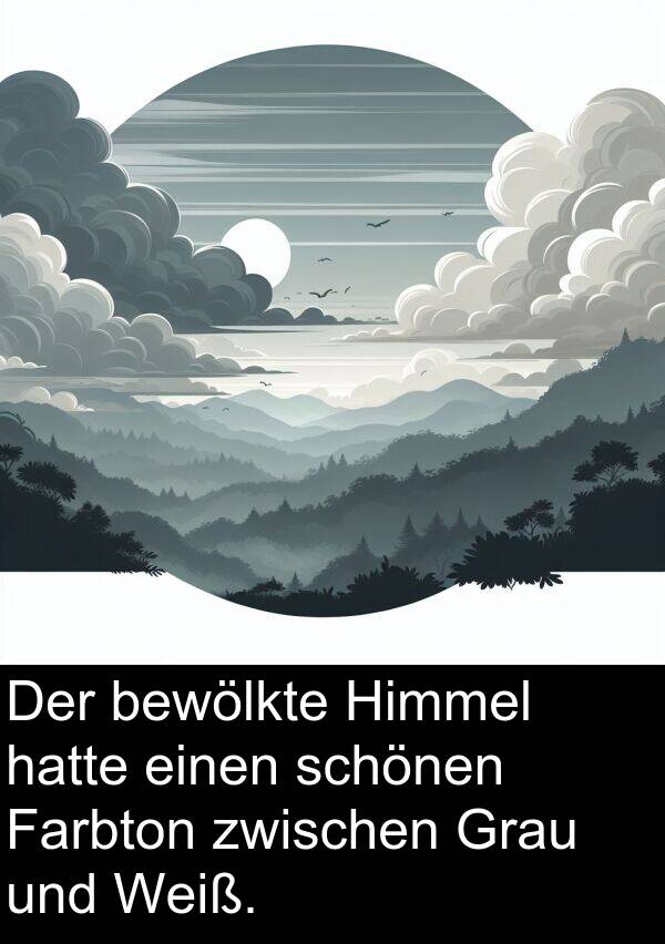 Farbton: Der bewölkte Himmel hatte einen schönen Farbton zwischen Grau und Weiß.