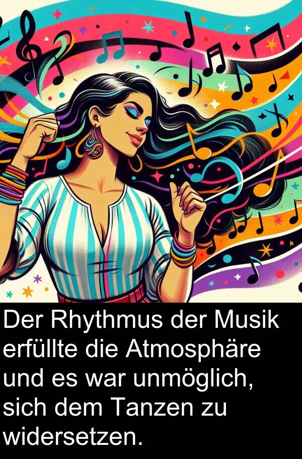 Rhythmus: Der Rhythmus der Musik erfüllte die Atmosphäre und es war unmöglich, sich dem Tanzen zu widersetzen.
