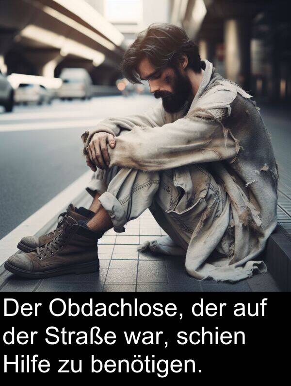 Straße: Der Obdachlose, der auf der Straße war, schien Hilfe zu benötigen.